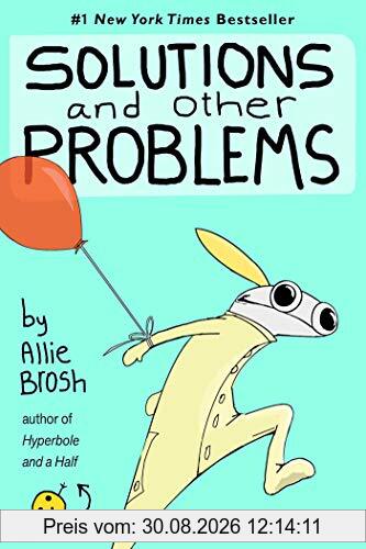 Solutions and Other Problems