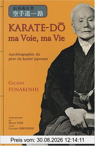 Karate-dô : ma voie, ma vie