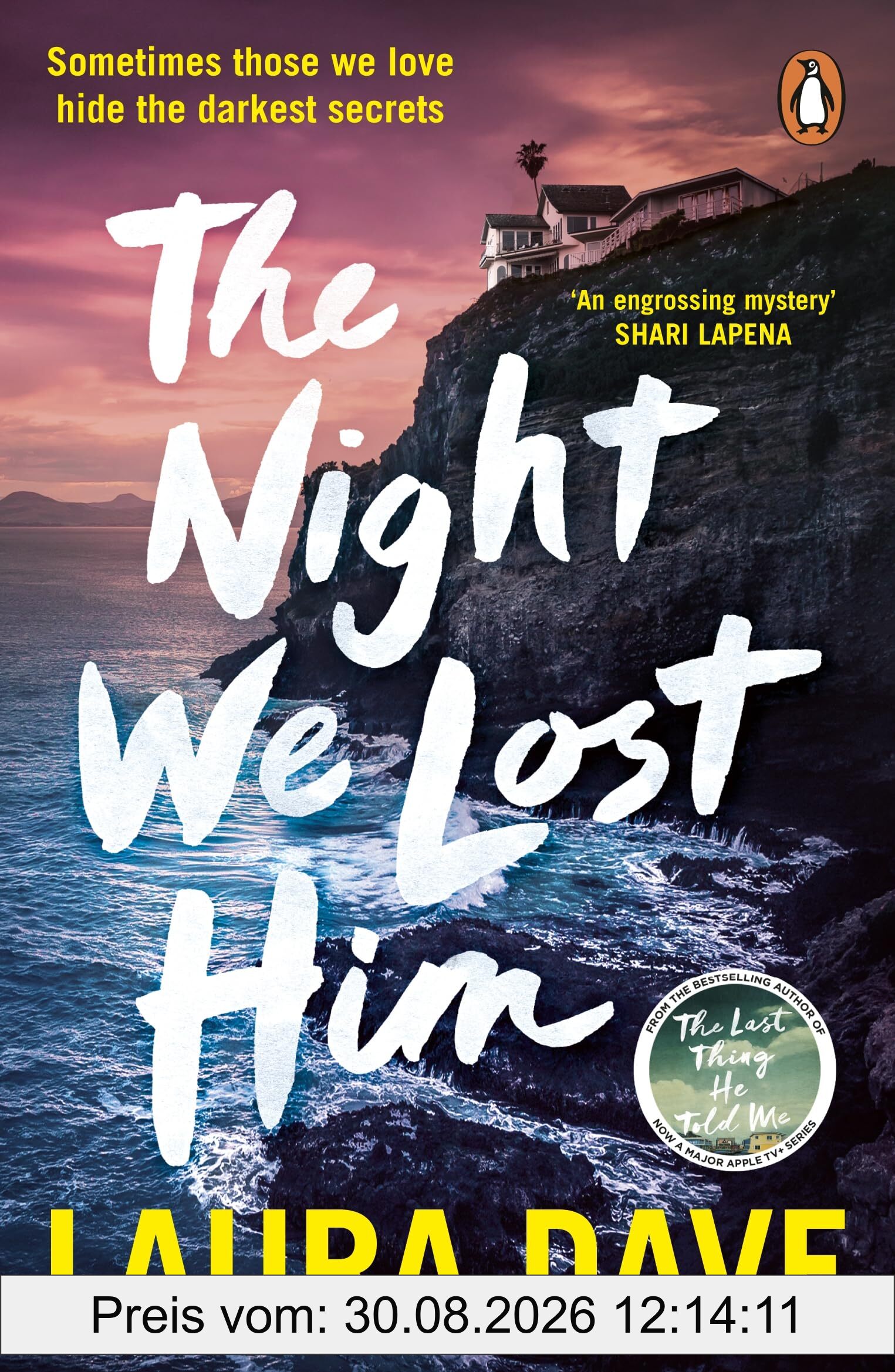 The Night We Lost Him: The gripping mystery thriller from the bestselling author of Richard and Judy pick The Last Thing He Told Me