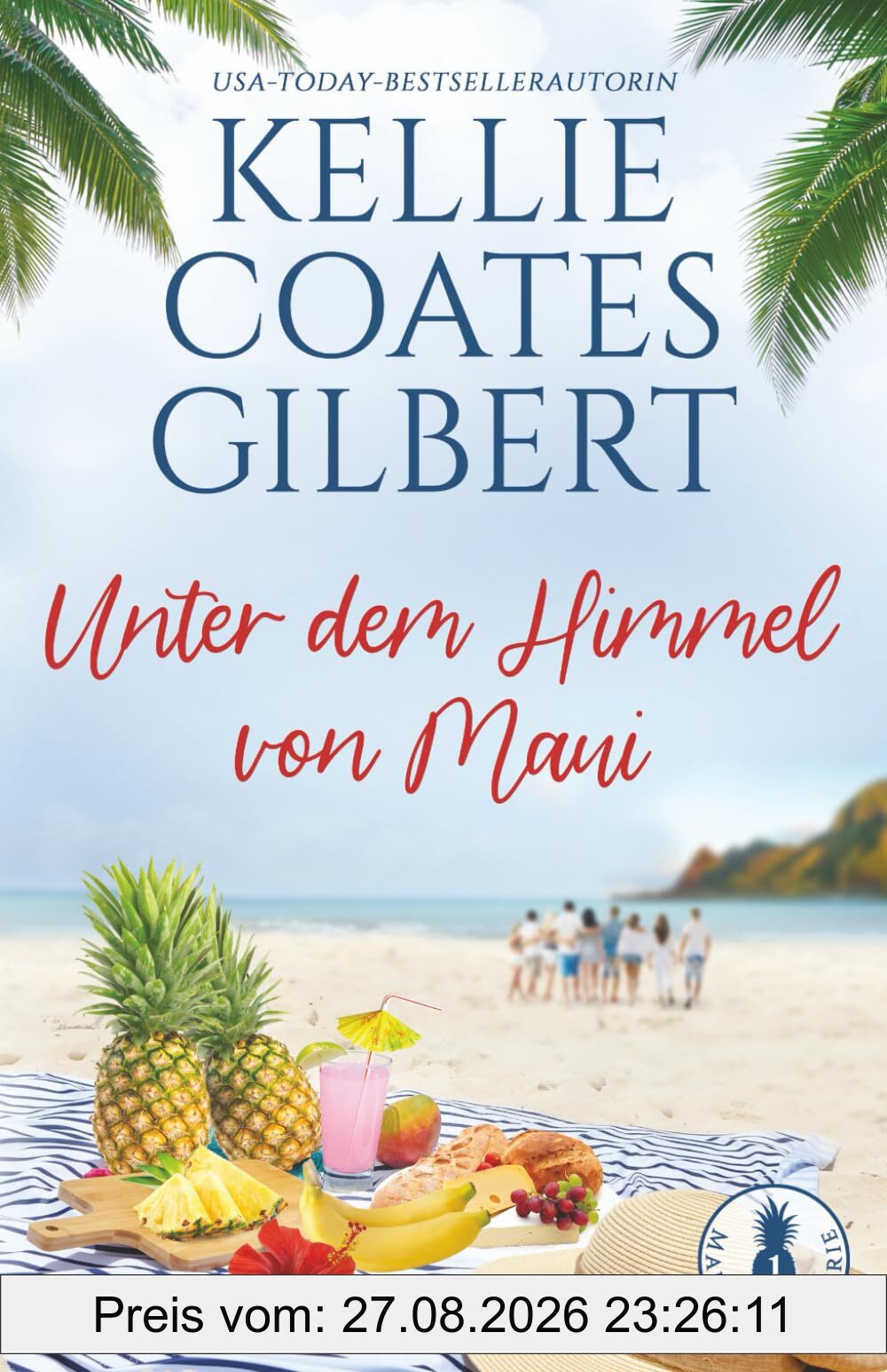 Unter dem Himmel von Maui (Maui-Insel-Serie, Band 1)