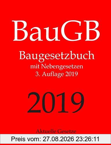 BauGB, Baugesetzbuch, Aktuelle Gesetze: Baugesetzbuch mit Nebengesetzen