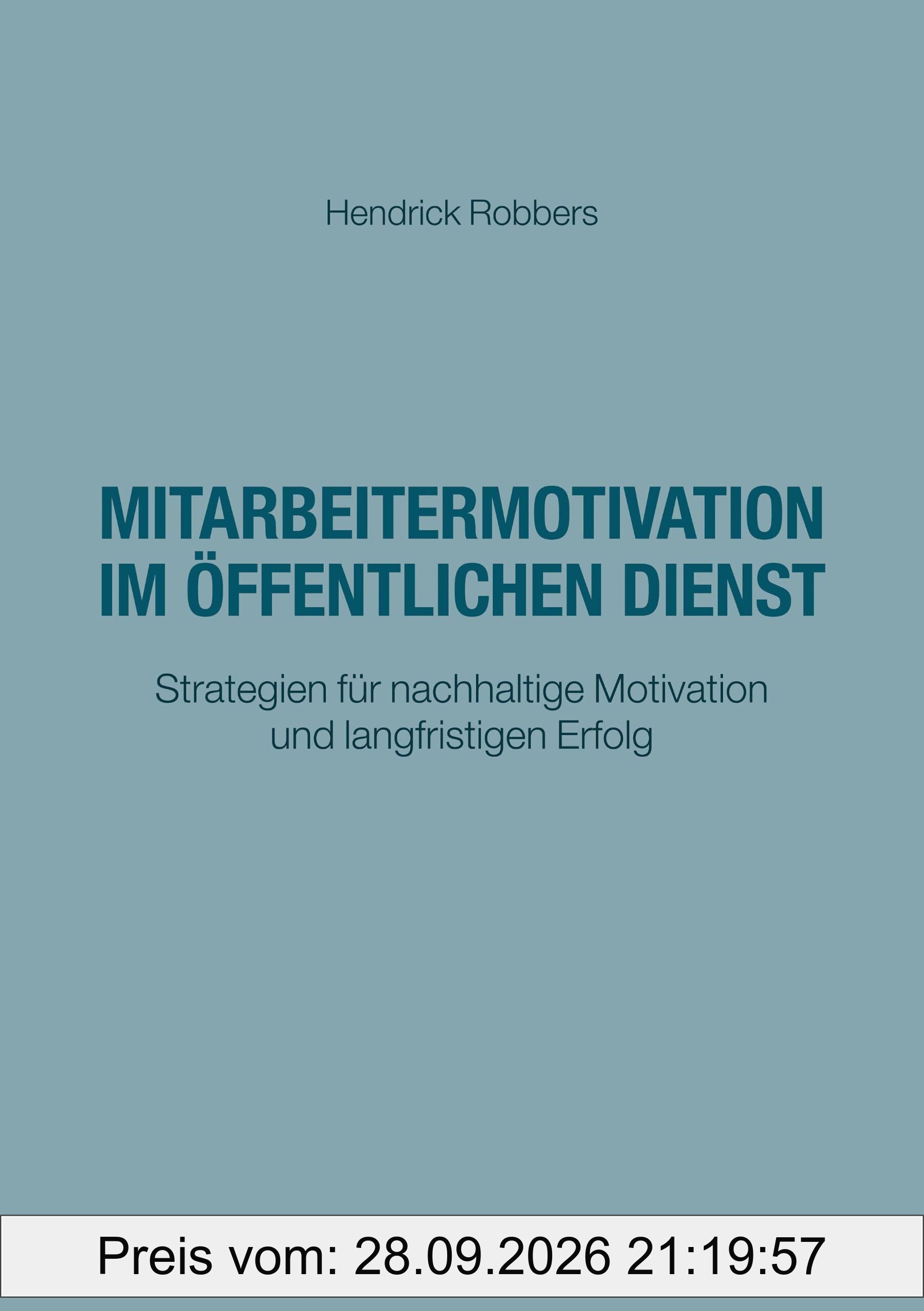 Mitarbeitermotivation im öffentlichen Dienst