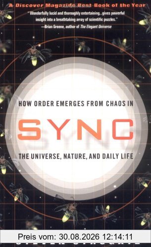 Sync: How Order Emerges from Chaos in the Universe, Nature, and Daily Life