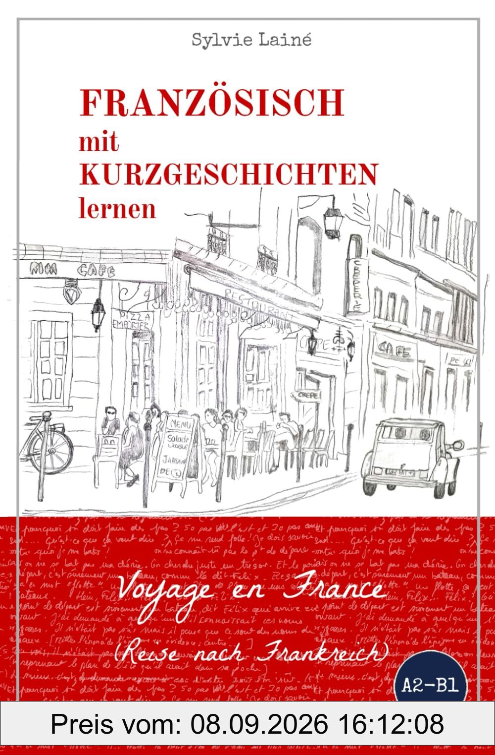 Französisch mit Kurzgeschichten lernen: Voyage en France (Reise nach Frankreich) (Französische Lektüre für Anfänger und Fortgeschrittene, Band 2)