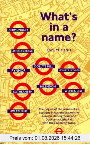 Harris, Cyril M. What's In A Name?, Origins Of Station Names On The London Underground