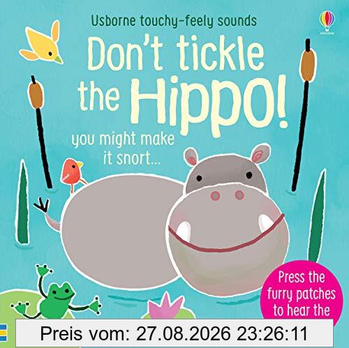 Don't Touch the Hippo! (Touchy-Feely Sound Books)