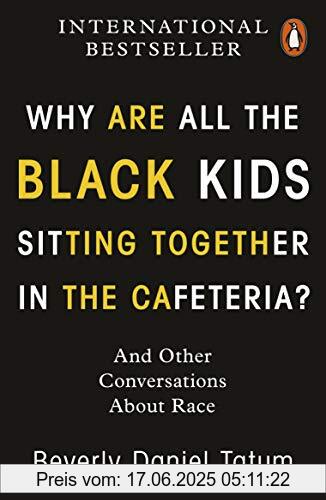 Brand : Penguin Books Ltd (UK), Binding : Taschenbuch, Edition : 01, Label : Penguin, Publisher : Penguin, medium : Taschenbuch, numberOfPages : 464, publicationDate : 2021-05-06, authors : Tatum, Beverly Daniel, ISBN : 0141997443