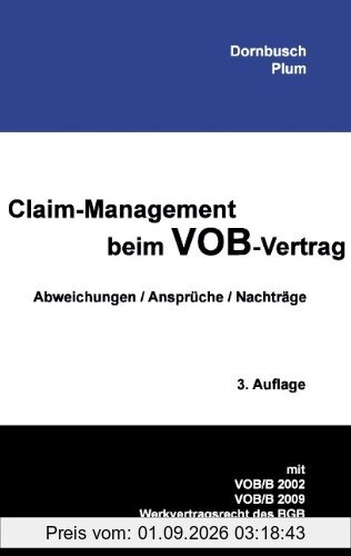 Claim-Management beim VOB-Vertrag: Abweichungen / Ansprüche / Nachträge 3. Auflage