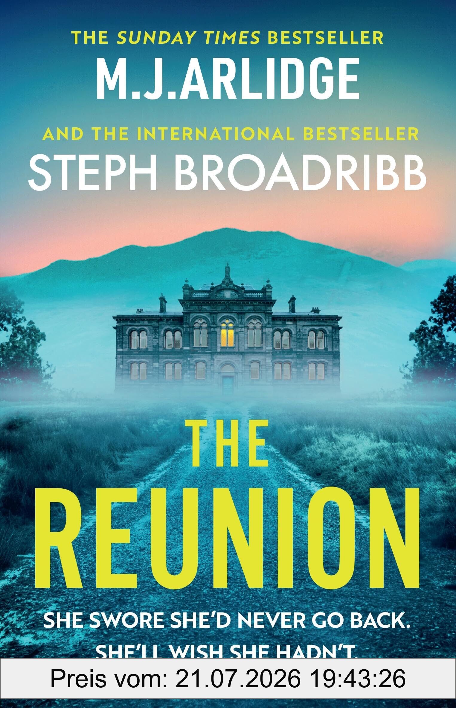 Arlidge, M. J. The Reunion, An Absolutely Gripping Mystery With Shocking Twists And Turns