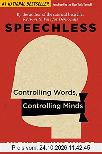 Speechless: Controlling Words, Controlling Minds