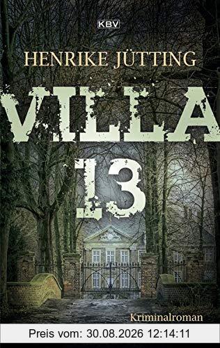 Villa 13: Kriminalroman aus Münster (Kommissarin Katharina Klein)