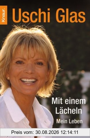 Mit einem Lächeln: Mein Leben