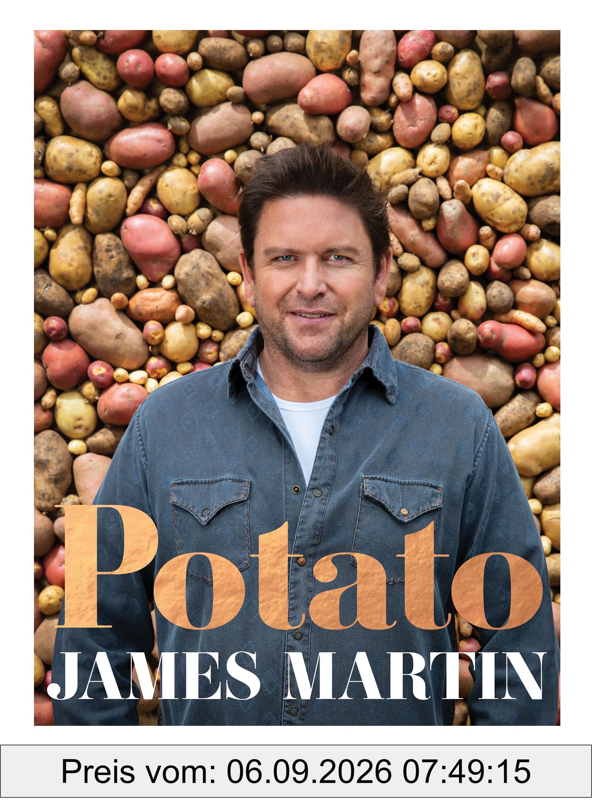Potato: Baked, Mashed, Roast, Fried - Over 100 Recipes Celebrating Potatoes