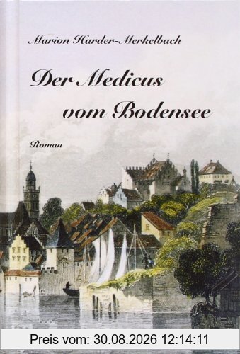 Der Medicus vom Bodensee