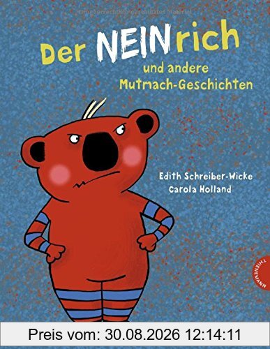 Der Neinrich und andere Mutmach-Geschichten