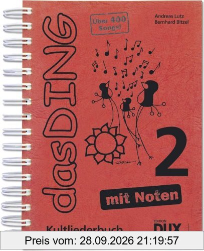 Das Ding mit Noten 2: Kultliederbuch mit Noten