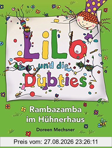 Lilo und die Dubties: Rambazamba im Hühnerhaus