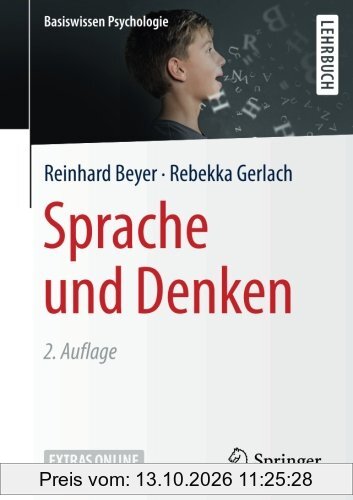 Sprache und Denken (Basiswissen Psychologie)