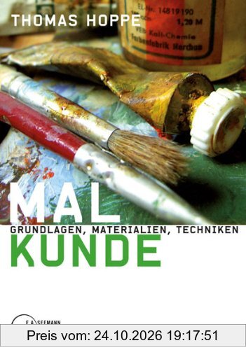 Malkunde. Sonderausgabe: Grundlagen, Materialien, Techniken