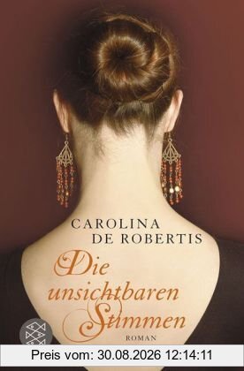 Die unsichtbaren Stimmen: Roman