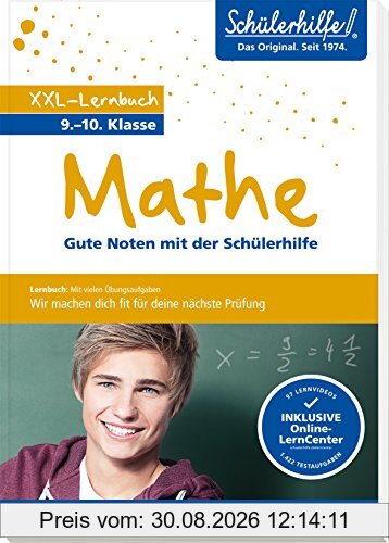 XXL-Lernbuch Mathe 9./10. Klasse: Gute Noten mit der Schülerhilfe