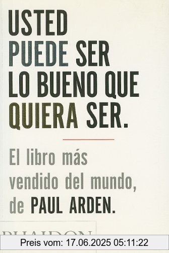 Binding : Taschenbuch, Label : Phaidon Press, Publisher : Phaidon Press, NumberOfItems : 1, medium : Taschenbuch, numberOfPages : 127, publicationDate : 2006-01-10, authors : Paul Arden, languages : spanish, ISBN : 0714898392