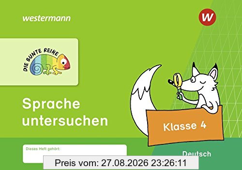 DIE BUNTE REIHE - Deutsch: Sprache untersuchen Klasse 4