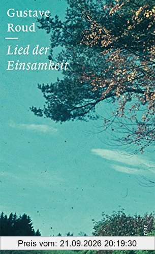 Lied der Einsamkeit: und andere Prosadichtungen