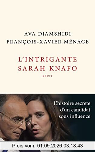 L'intrigante Sarah Knafo : récit