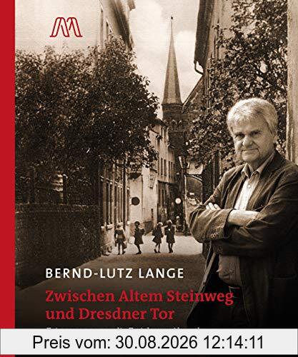 Zwischen Altem Steinweg und Dresdner Tor: Erinnerungen an die Zwickauer Altstadt