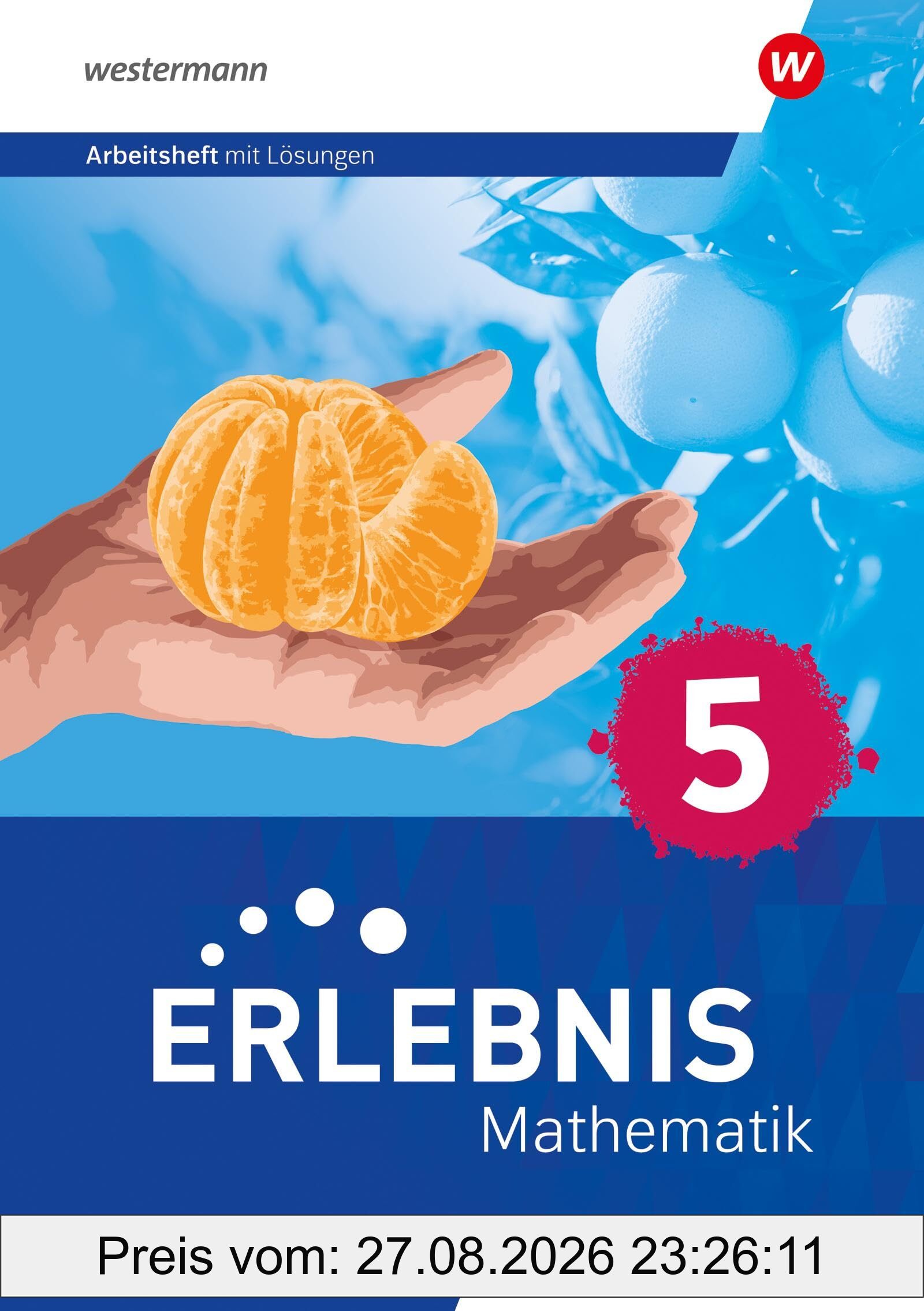 Erlebnis Mathematik - Ausgabe Nordrhein-Westfalen 2024: Arbeitsheft mit Medien 5: Ausgabe 2024 (Erlebnis Mathematik: Ausgabe 2024 für Nordrhein-Westfalen)