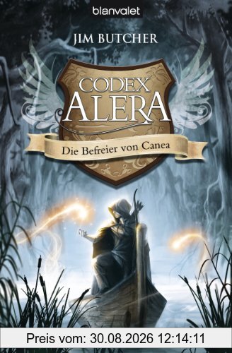 Codex Alera 5: Die Befreier von Canea