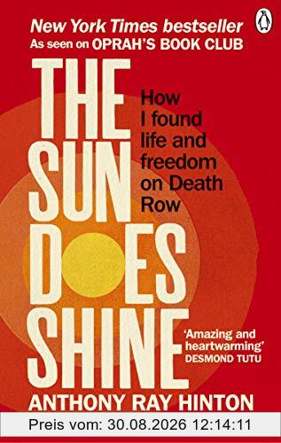 The Sun Does Shine: How I Found Life and Freedom on Death Row (Oprah's Book Club Summer 2018 Selection)