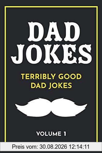 Dad Jokes: Terribly Good Dad Jokes