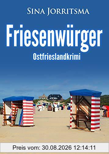 Friesenwürger. Ostfrieslandkrimi
