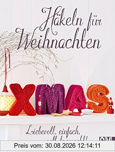 Häkeln für Weihnachten: Liebevoll, einfach, selbstgemacht!