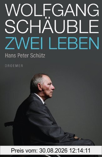 Wolfgang Schäuble: Zwei Leben