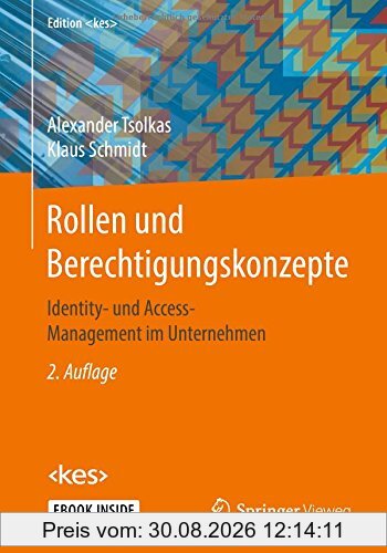 Rollen und Berechtigungskonzepte: Identity- und Access-Management im Unternehmen (Edition )
