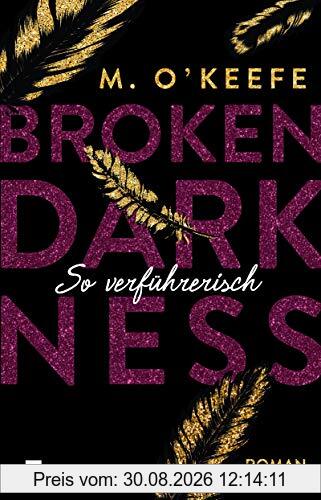 Broken Darkness. So verführerisch