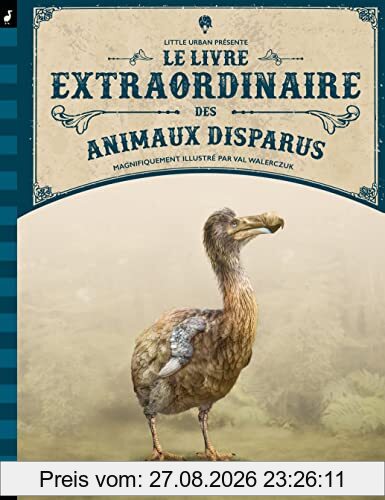 Le livre extraordinaire des animaux disparus