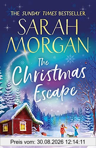 The Christmas Escape: the top 5 Sunday Times bestseller and the perfect Christmas romance novel to curl up with in winter 2021!