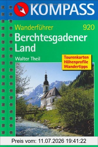 Walter Theil Berchtesgadener Land. Wanderbuch, 50 Touren Mit Höhenprofilen