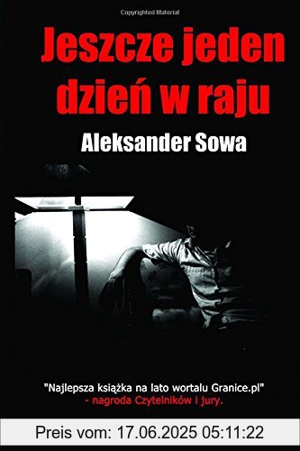 Binding : Taschenbuch, Label : CreateSpace Independent Publishing Platform, Publisher : CreateSpace Independent Publishing Platform, medium : Taschenbuch, numberOfPages : 142, publicationDate : 2013-12-19, authors : Aleksander Sowa, ISBN : 149474337X