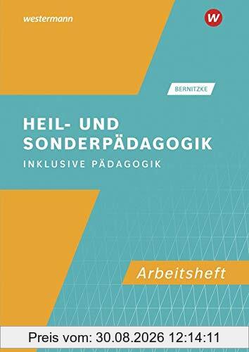 Heil- und Sonderpädagogik: Inklusive Pädagogik: Arbeitsheft