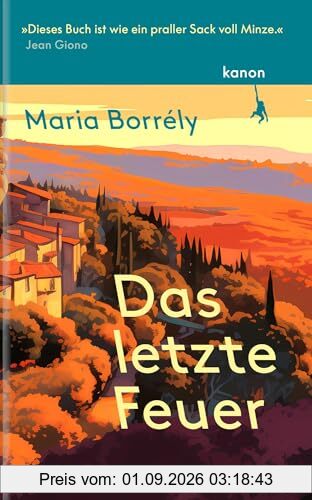 Das letzte Feuer: Roman