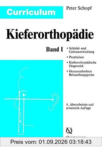 Curriculum Kieferorthopädie (Band 1+2): Curriculum Kieferorthopädie Band 1 (Curriculum Zahnmedizin)