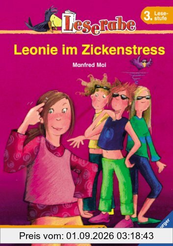 Leserabe. Leonie im Zickenstress. 3. Lesestufe, ab 3. Klasse