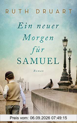 Ein neuer Morgen für Samuel: Roman