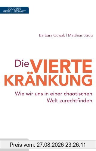 Die vierte Kränkung: Wie wir uns in einer chaotischen Welt zurechtfinden