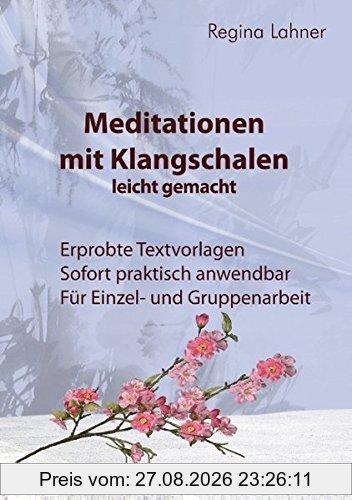 Meditationen mit Klangschalen leicht gemacht